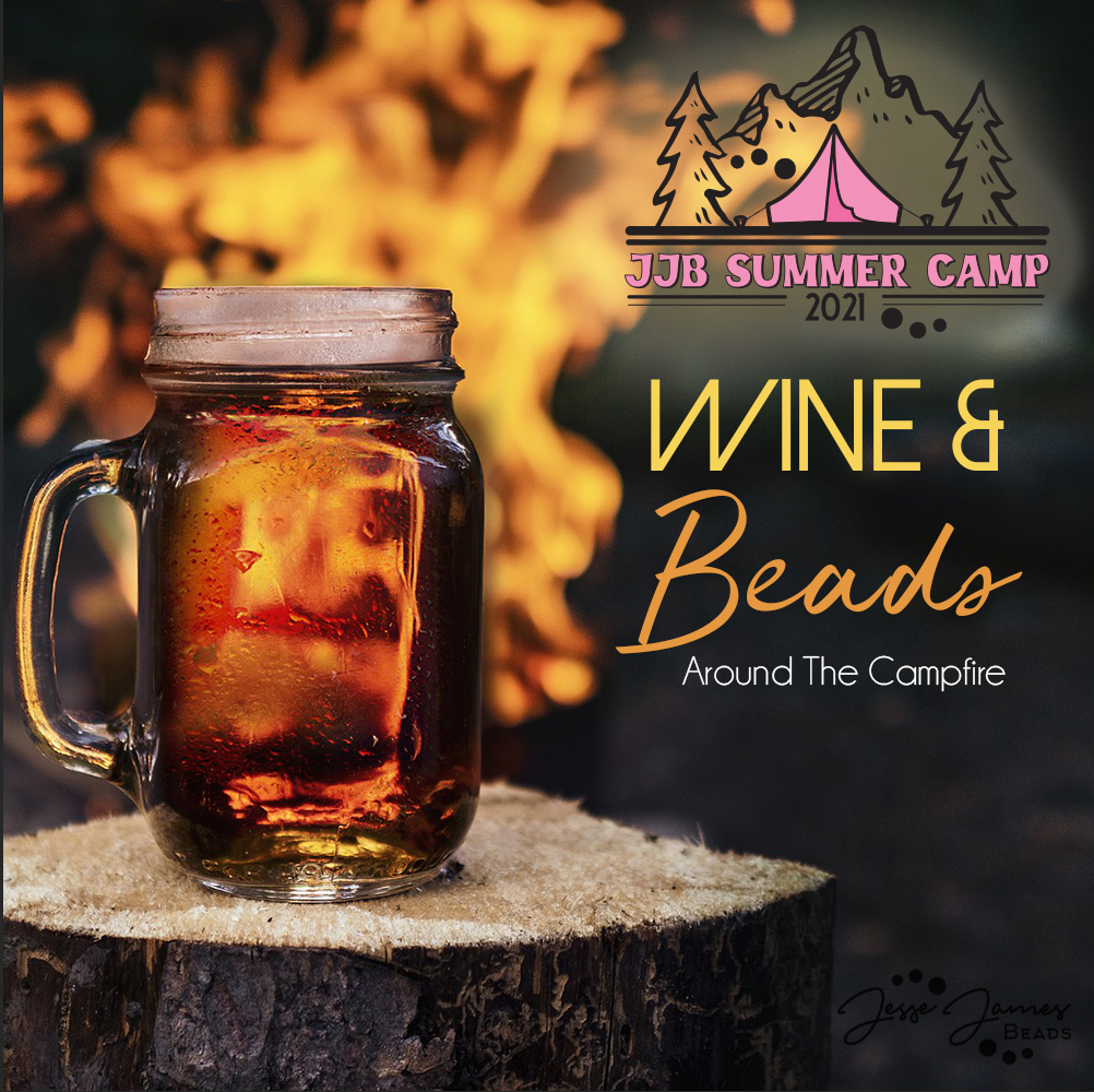 Happy Hour Around the Campfire (Wine & Beads!)