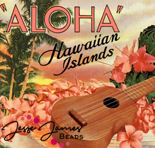 A Brand New Collection! Destination: Hawaii