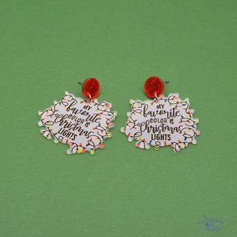 Holiday dangle earrings stating 'My favorite color is Christmas lights'